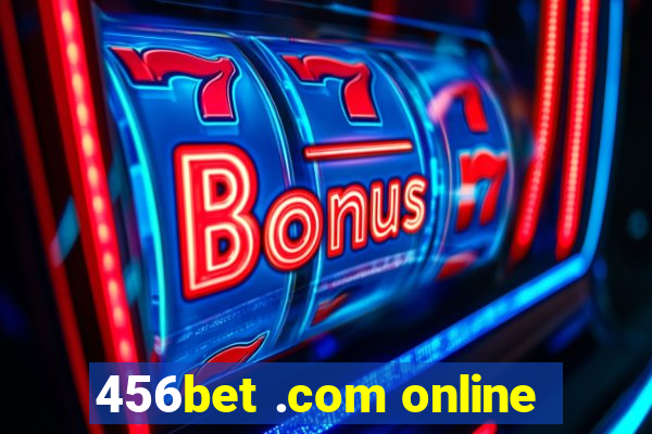 456bet .com online